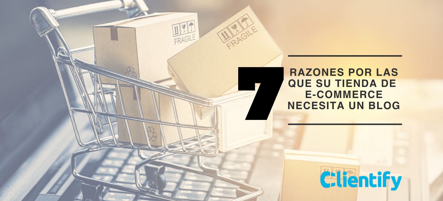 7 razones por las que su tienda de eCommerce necesita un blog