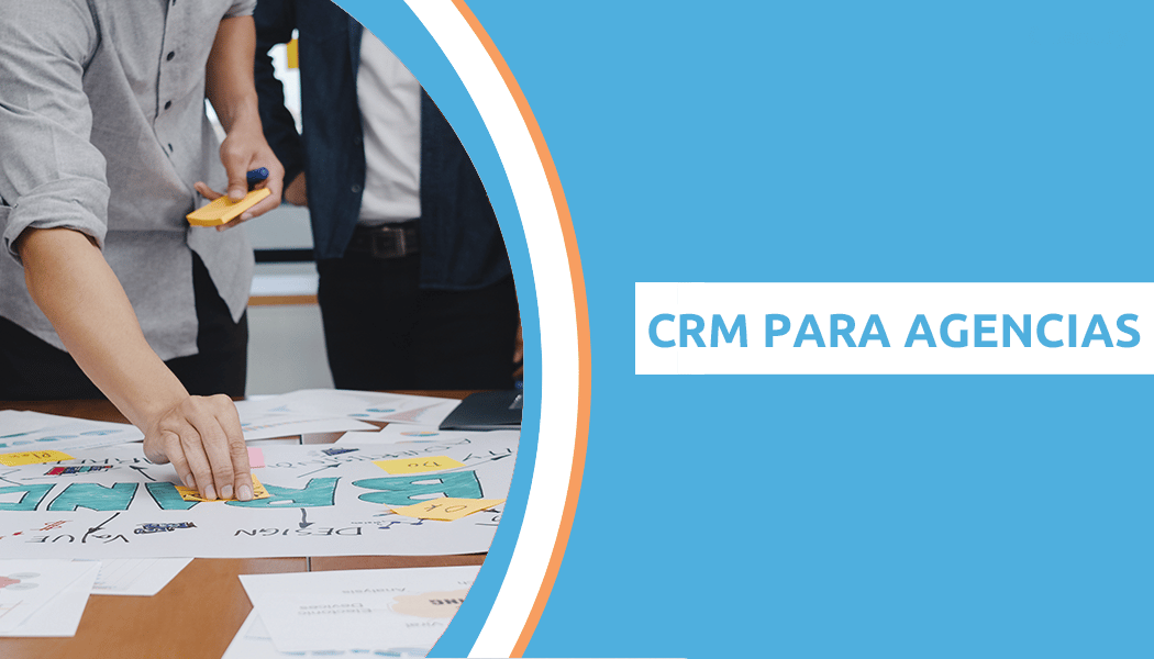 Cómo elegir un CRM para Agencia de Marketing