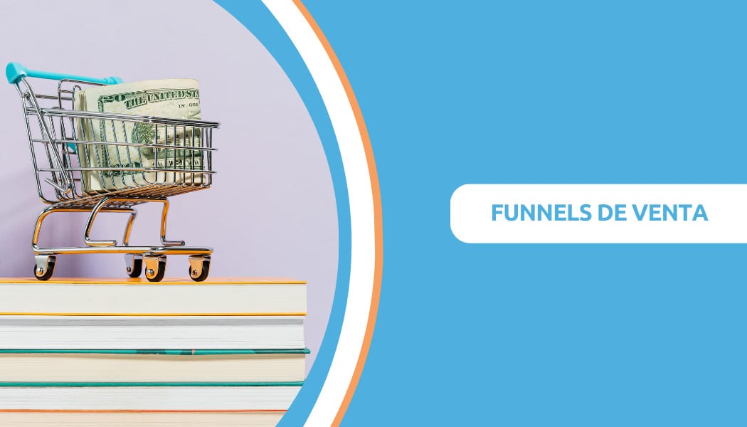 ¿Qué es y cómo puedo vender más con un embudo de ventas?