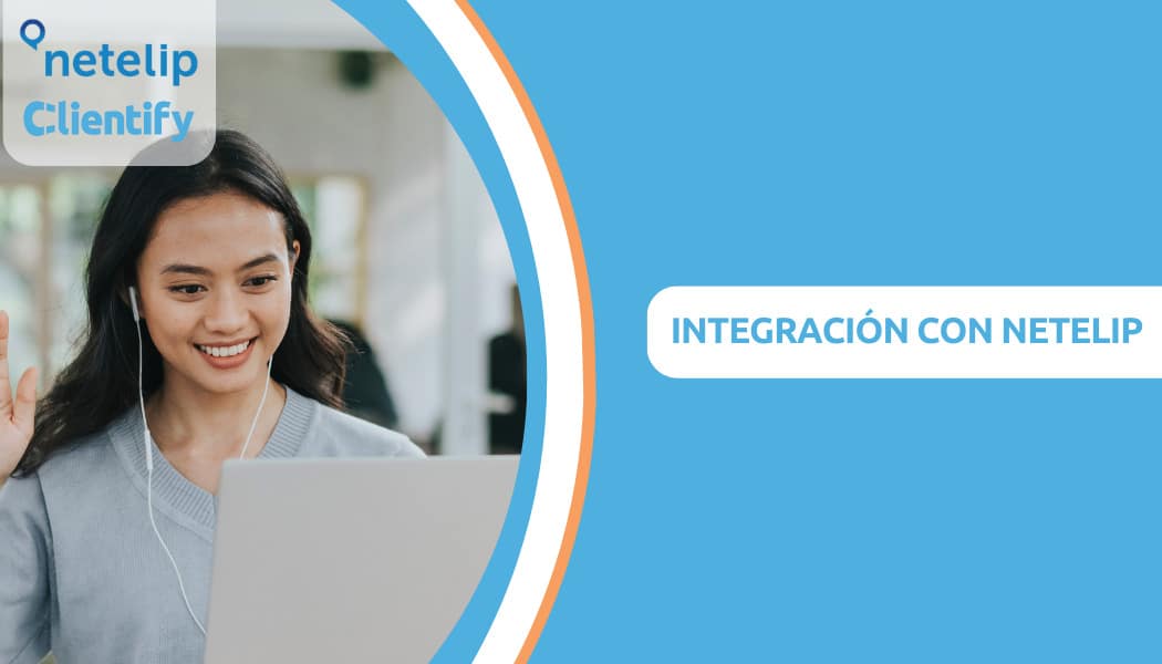 Integra Clientify con la Centralita Virtual con telefonía IP de Netelip.